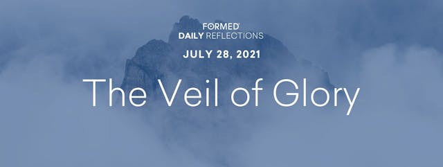Daily Reflections – July 28, 2021