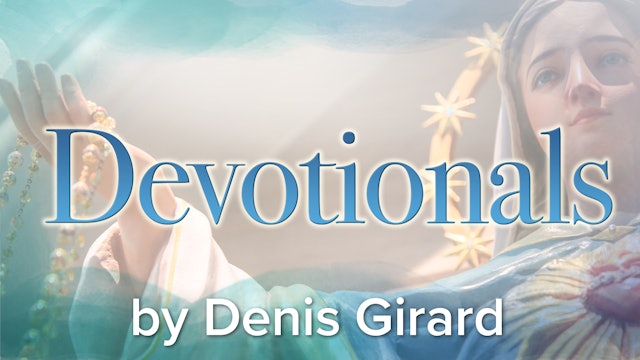 Devotional Audio by Dennis Girard