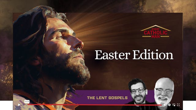 The Lent Gospels: Easter Edition
