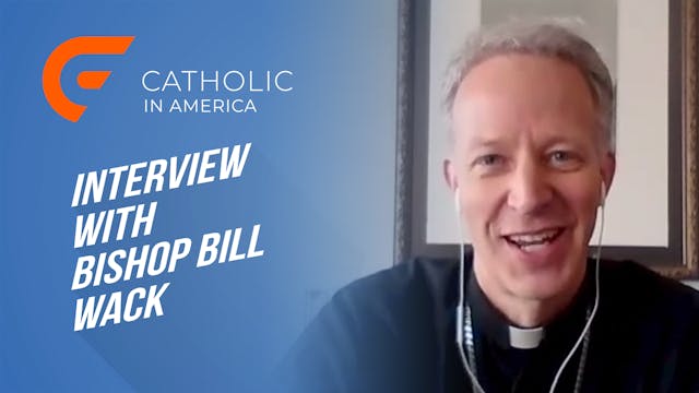 An Interview with Bishop Bill Wack: K...