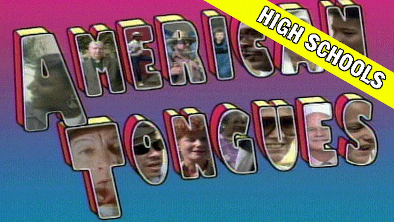 American Tongues (High School Version)