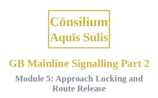 GB Mainline Signalling Part 2, Module 5: Approach Locking&Route Release(English)
