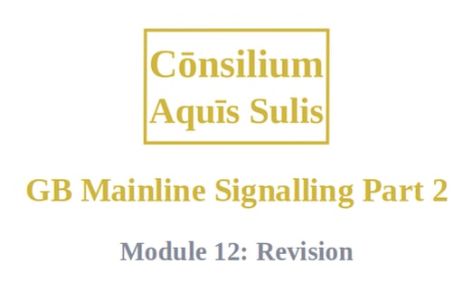 GB Mainline Signalling Part 2, Module 12: Revision (English)