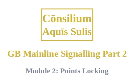 GB Mainline Signalling Part 2, Module 2: Points Locking (English)