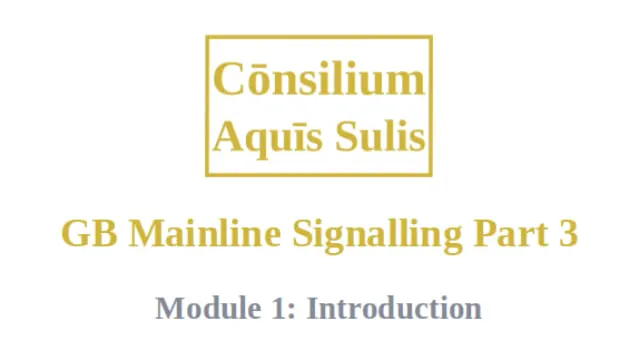 GB Mainline Signalling Part 3 Module 1 Introduction (English)