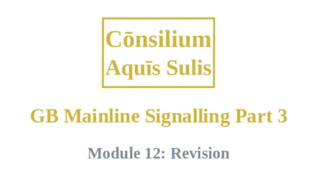 GB Mainline Signalling Part 3 Module 12 Revision (English)