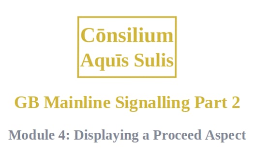 GB Mainline Signalling Part 2, Module 4: Proceed Aspect (English)