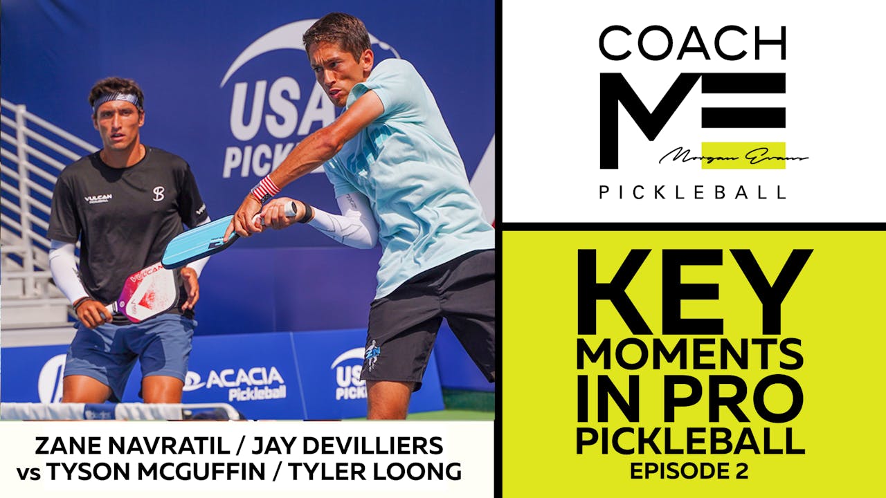 062 Key Moments in Pro Pickleball Episode 2 CoachME Pickleball