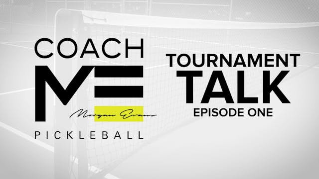 068 Ask the Coach: Tournament Talk Part ONE