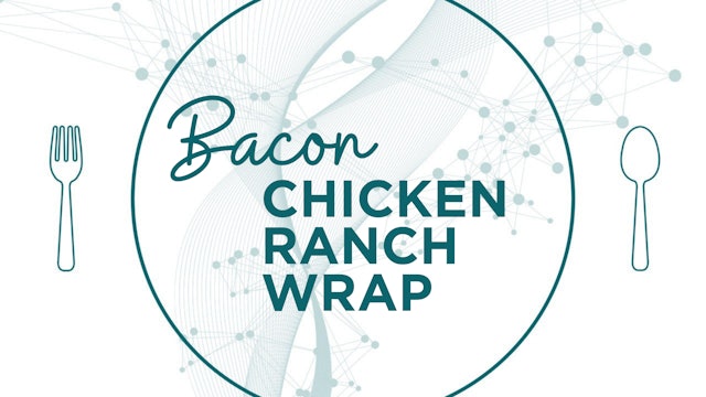 Bacon Chicken Ranch Wraps