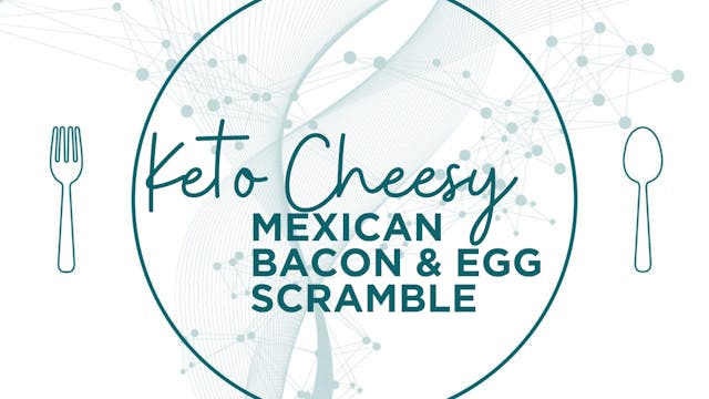 Keto Cheesy Mexican Bacon & Egg Scramble