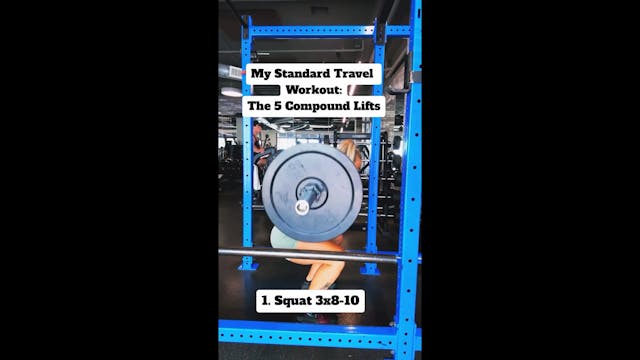My Travel Workout: The 5 Compound Lifts
