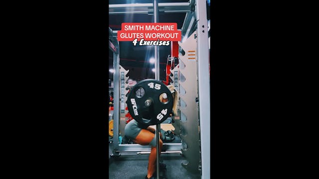 Smith Machine Glutes Workout