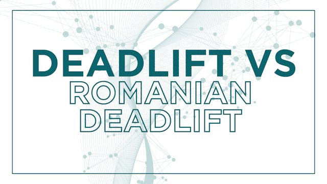 Deadlifts Vs Romanian Deadlift