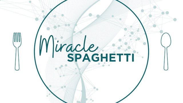 Miracle Spaghetti