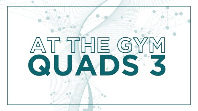 Gym Quads 3