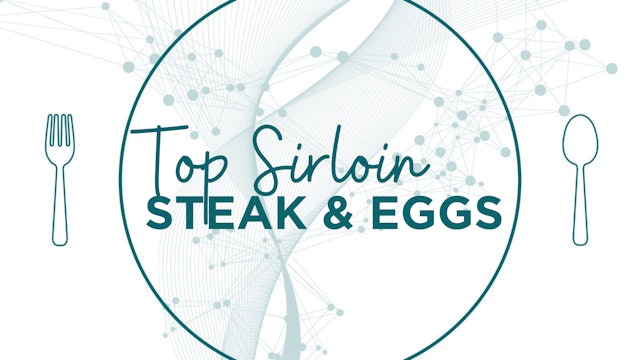 Top Sirloin Steak & Eggs