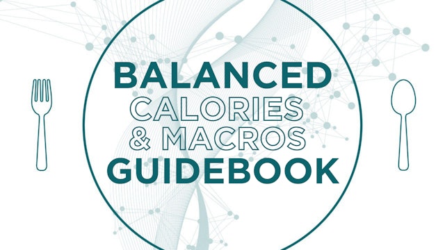 Balanced Calories & Macros Guidebook (PDF)