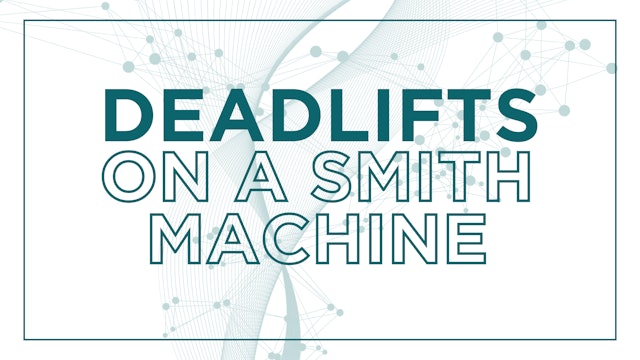 Deadlifts on a Smith Machine