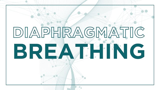 Diaphragmatic Breathing