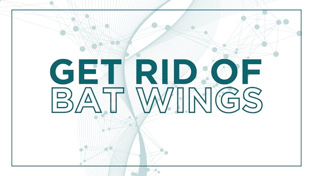 Get Rid of Bat Wings