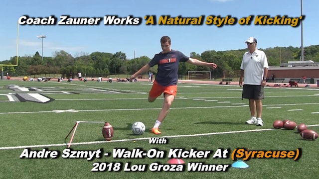 #4 Coach Zauner Teaches 'A Natural Style of Kicking' to Freshman College Kicker