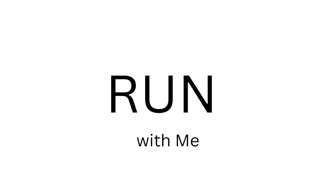 Run with Me