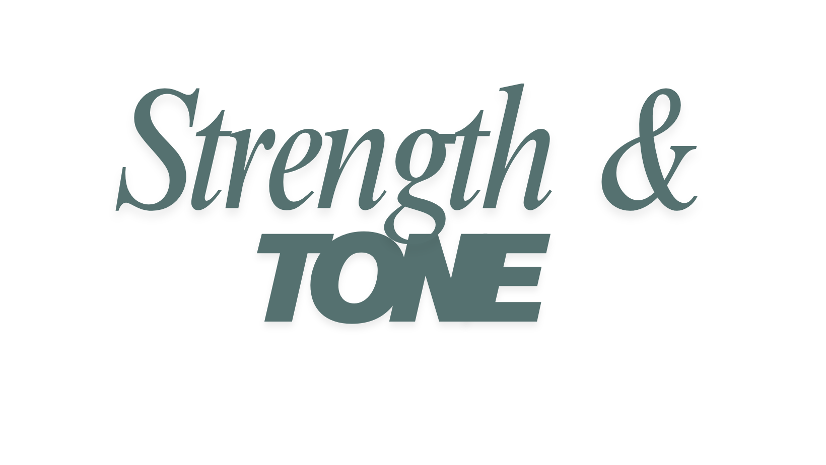 Strength & Tone (2025)