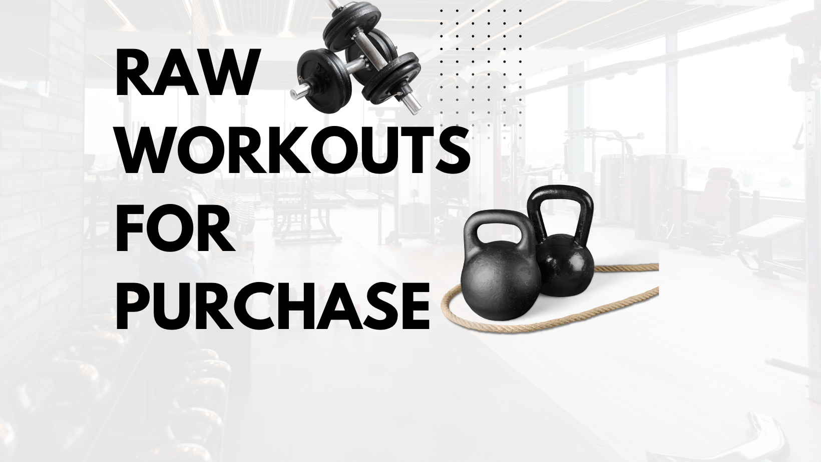 RAW Workouts For Purchase (Non-subscribers) *Scroll Down for DVDs for Purchase