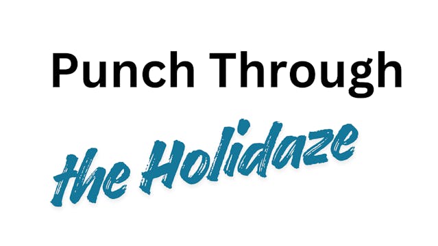 Punch Through the Holidaze