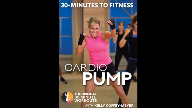  30 Minutes to Fitness: Cardio Pump With Kelly Coffey Meyer :  Kelly Coffey-Meyer: Movies & TV