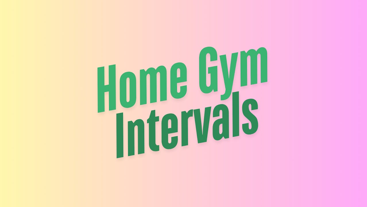 RAW Home Gym Intervals