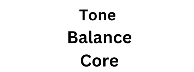 Tone, Balance & Core (2025)