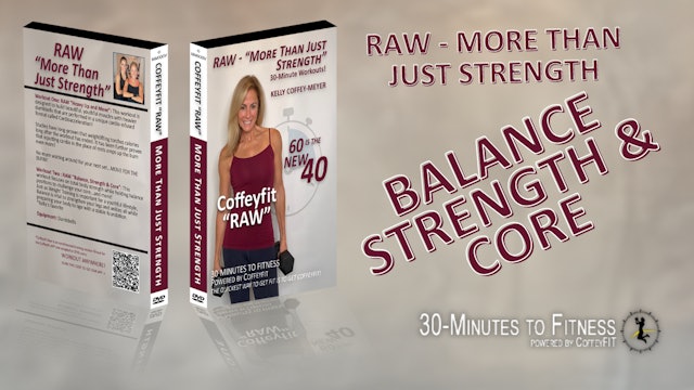 RAW - More Than Just Strength - Balance Strength and Core