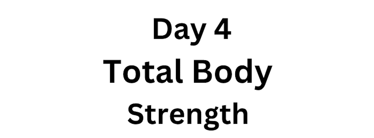 RAW Day 4: Total Body Strength