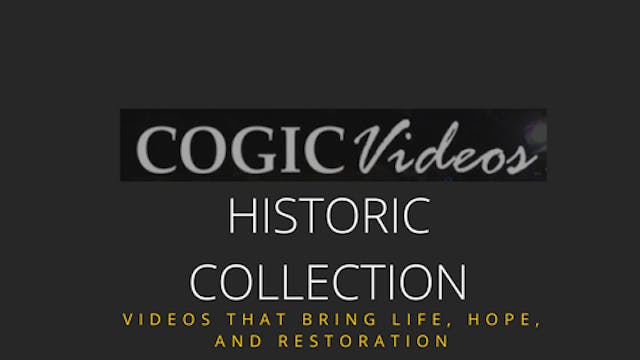 Cogic Videos Historic Collection Subscription