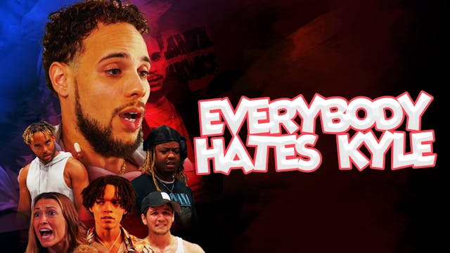 Everybody hates Kyle Trailer