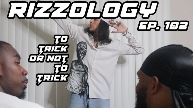 Rizzology Ep.2: To Trick or Not To Trick