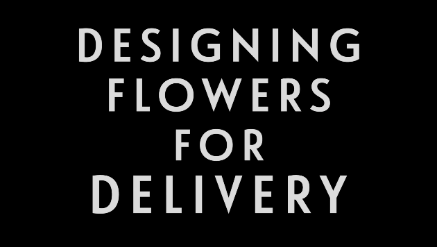 0005 | Designing Flowers For Delivery