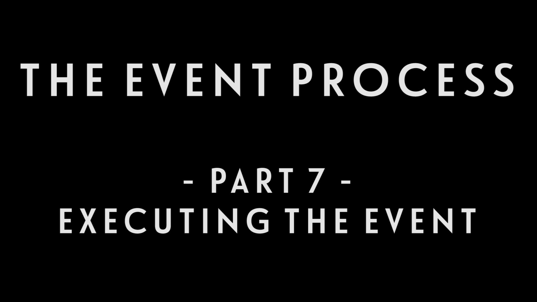 0039 | The Event Process: Part 7 - Executing The Event