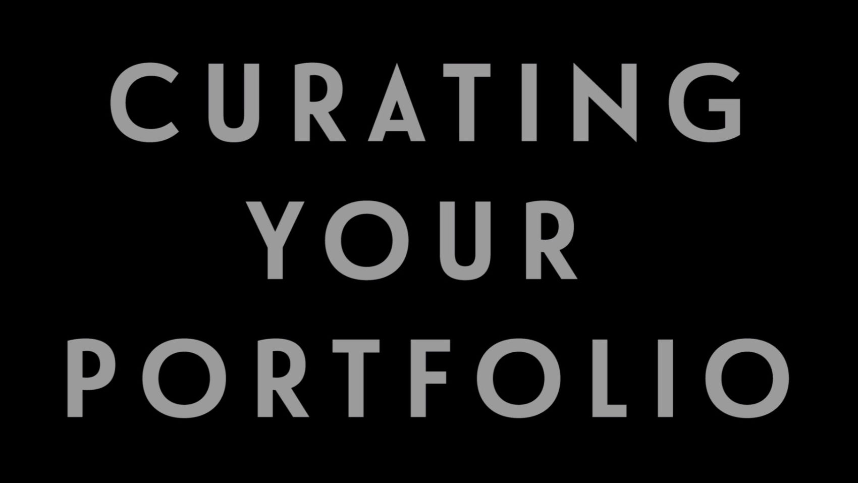 0061 | Curating Your Portfolio