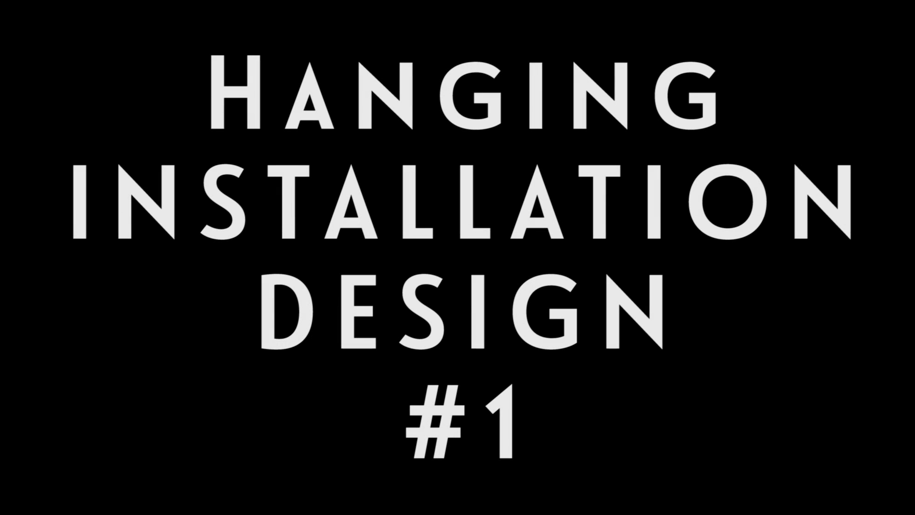 0024 | Hanging Installation Design #1