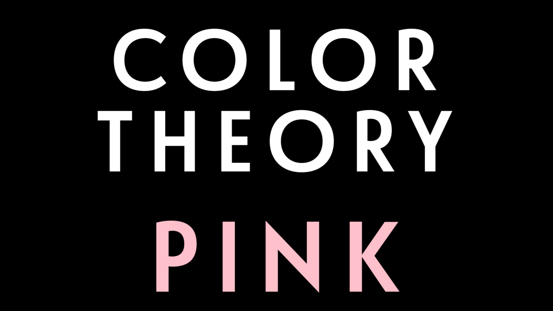 0038 | Color Theory: Pink