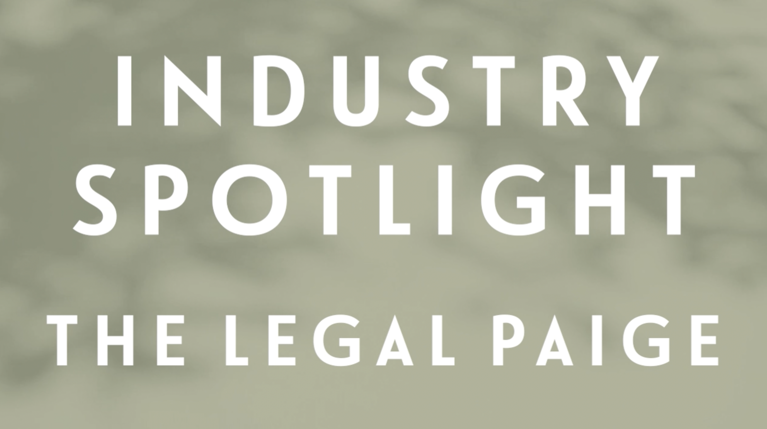 0101 | Industry Spotlight: The Legal Paige