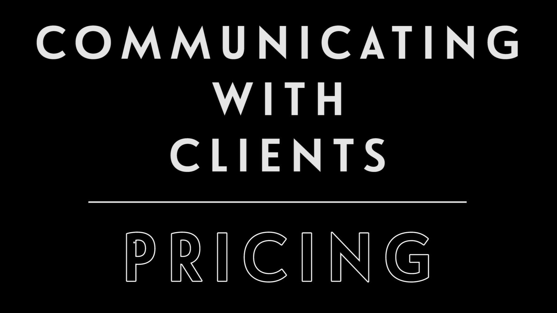 0049 | Communicating With Clients: Pricing