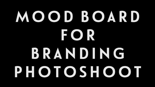 0052 | Mood Board for Branding Photos...