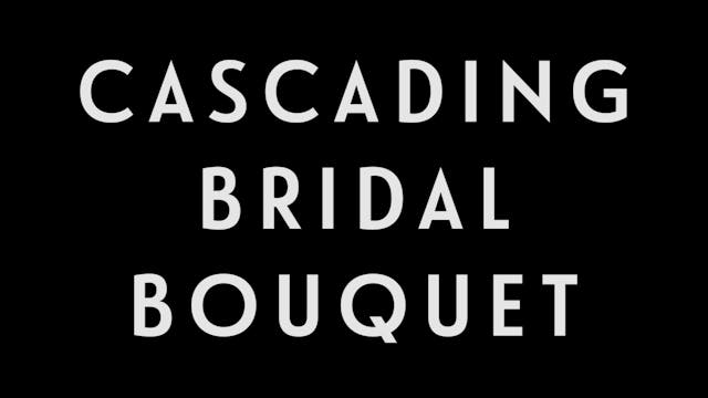 0047 | Cascading Bridal Bouquet