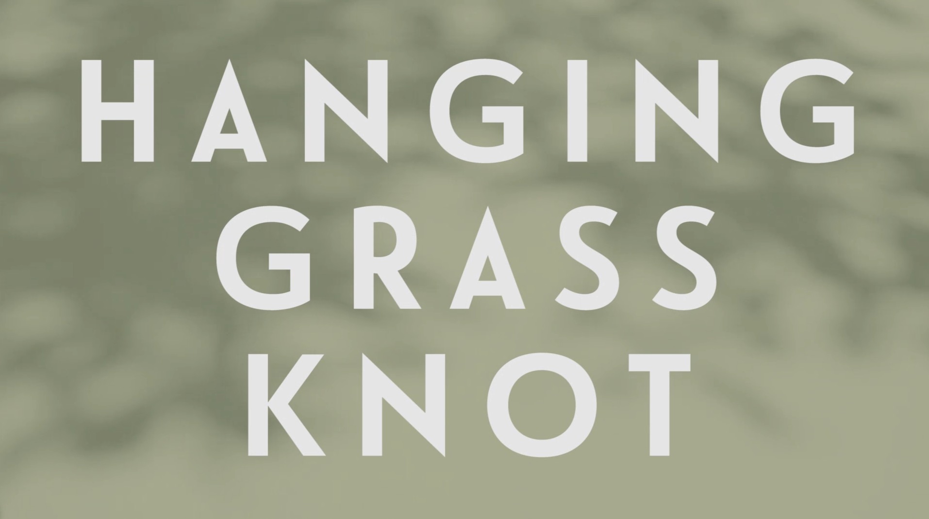 0087 | Hanging Grass Knot