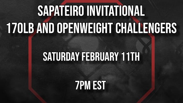 Sapateiro Invitational Open Weight and 170lbs 