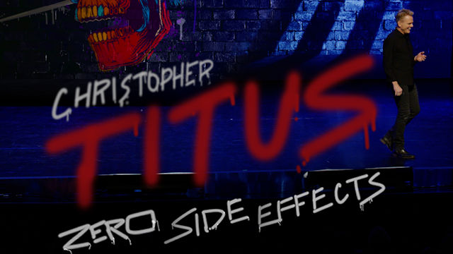 Christopher Titus | Zero Side Effects